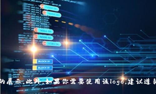 bk数字钱包官方logo 

你可以通过bk数字钱包的官网或者相关的应用商店找到官方的logo。通常，公司的logo在官方网站或者官方社交媒体页面中有明确的展示。此外，如果你需要使用该logo，建议遵循相关的品牌使用规范，以免侵犯其版权。同时，如果有招商合作需求，建议直接联系bk数字钱包的官方客服，以获得更多信息和支持。
